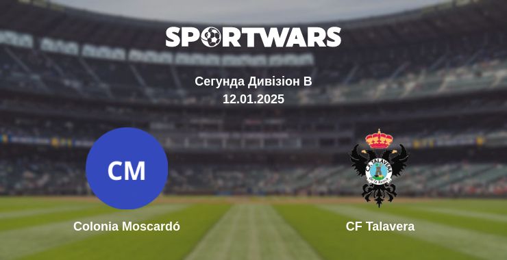 Де дивитись матч Colonia Moscardó - CF Talavera