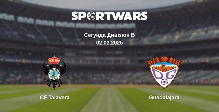 Де дивитись матч CF Talavera - Guadalajara