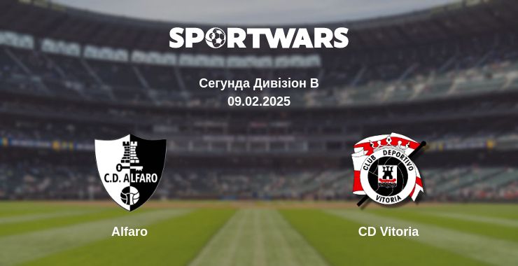 Де дивитись матч Alfaro - CD Vitoria