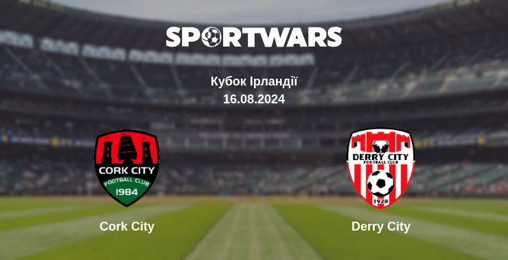 Де дивитись матч Cork City - Derry City