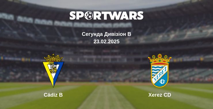 Де дивитись матч Cádiz B - Xerez CD