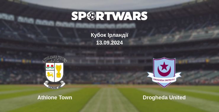 Де дивитись матч Athlone Town - Drogheda United