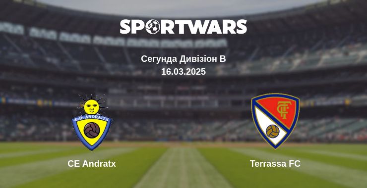 Де дивитись матч CE Andratx - Terrassa FC