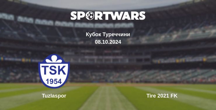 Де дивитись матч Tuzlaspor - Tire 2021 FK