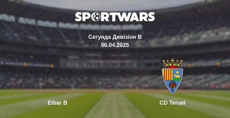 Де дивитись матч Eibar B - CD Teruel