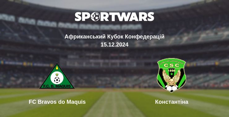 Де дивитись матч FC Bravos do Maquis - Константіна