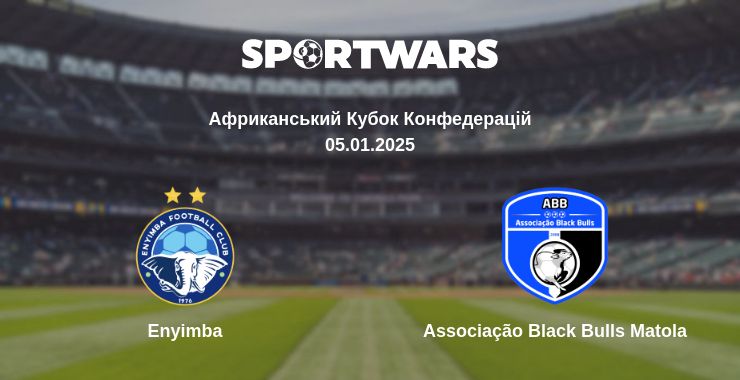 Де дивитись матч Enyimba - Associação Black Bulls Matola