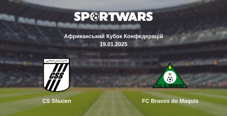 Де дивитись матч CS Sfaxien - FC Bravos do Maquis