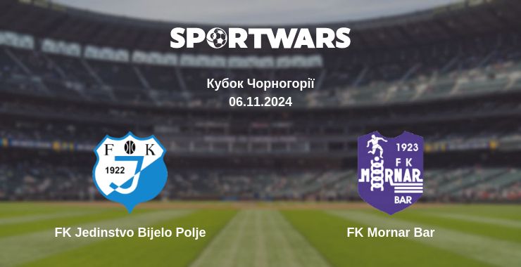 Де дивитись матч FK Jedinstvo Bijelo Polje - FK Mornar Bar