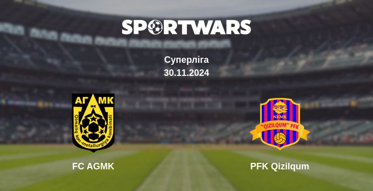 Де дивитись матч FC AGMK - PFK Qizilqum