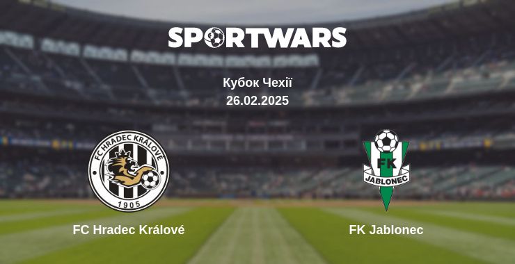 Де дивитись матч FC Hradec Králové - FK Jablonec