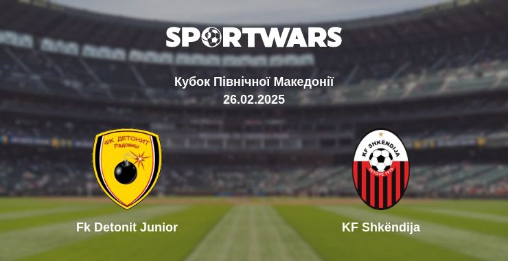 Де дивитись матч Fk Detonit Junior - KF Shkëndija